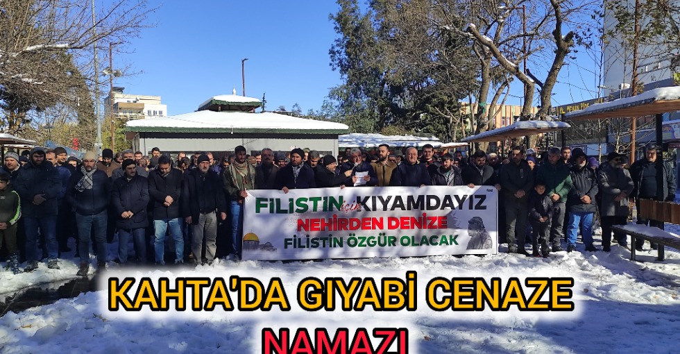 KAHTA'DA GIYABİ CENAZE NAMAZI 