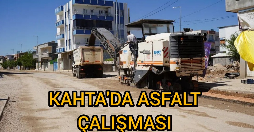 KAHTA'DA ASFALT ÇALIŞMASI 